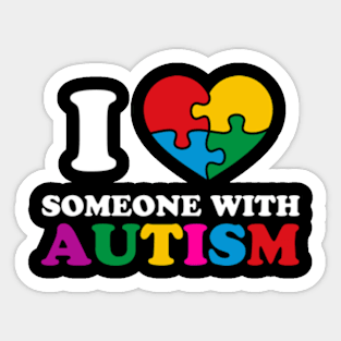 I Love Someone with Autism Sticker